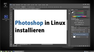 Linux: Photoshop installieren – so geht's