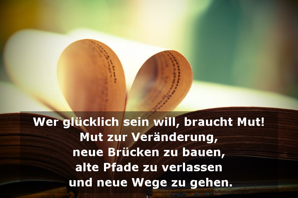 Beruf spruch neuanfang Bewegende Sprüche