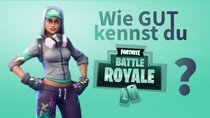 Quiz: Wie gut kennst du Fortnite: Battle Royale?