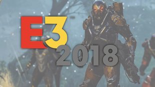 E3 2018: Alle neuen Trailer im Überblick