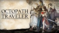 Octopath Traveler: Die RPG-Erfahrung meines Lebens