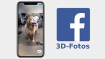 Facebook: 3D-Fotos erstellen – so geht's