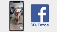 Facebook: 3D-Fotos erstellen – so geht's