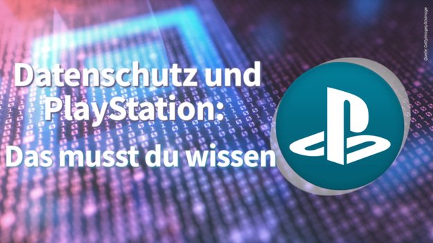 PlayStation und Datenschutz: Welche Daten Sony sammelt und was du einstellen solltest