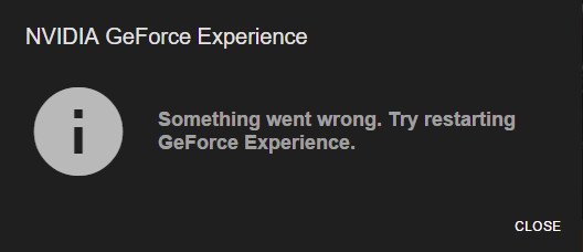 Irgendetwas ist hier schief gelaufen und man soll „GeForce Experience“ neu starten.