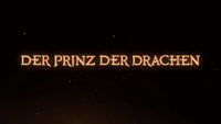 Der Prinz der Drachen: Staffel 3 im Stream auf Netflix – alle Infos