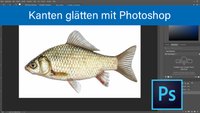 Photoshop: Kanten glätten – so geht's