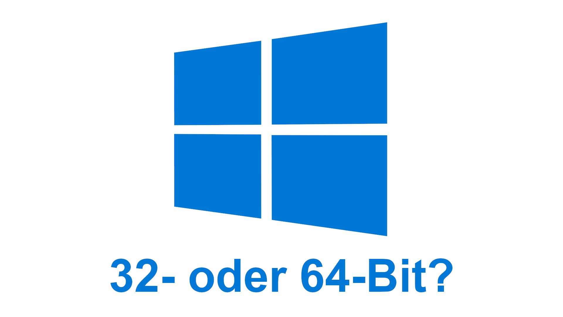 32-Bit- oder 64-Bit-Windows – so findet ihr es heraus!