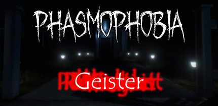 Phasmophobia: Alle Geister-Typen – Yurai, Wraith und andere