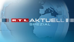 Aus aktuellem Anlass: RTL zeigt Sondersendungen ab 20:15 Uhr