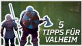 5 Tipps für Valheim
