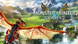 Monster Hunter Stories 2: Wings of Ruin