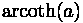 mathrm{arcoth}(a)