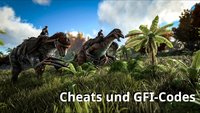 Ark – Survival Evolved: Cheats für God Mode, Ressourcen und Munition