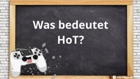 HoT – Bedeutung des Begriffs im Gaming