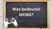 MOBA – Bedeutung des Begriffs im Gaming