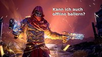 Online-Zwang: Könnt ihr Outriders offline spielen?