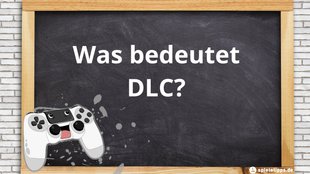 DLC – Bedeutung des Begriffs im Gaming