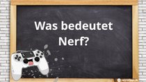 Nerf – Bedeutung des Begriffs im Gaming