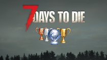 7 Days to Die: Trophäen – Leitfaden für 100% in V1.0