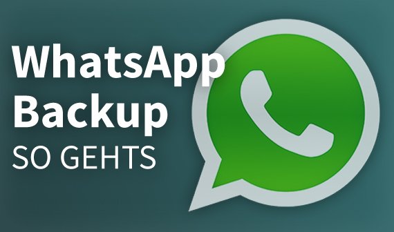 WhatsApp: Backup erstellen, Daten sichern: So klappts