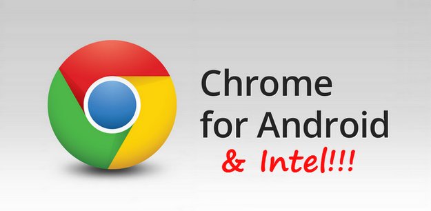 Chrome für Android: Update macht den Browser Intel-kompatibel