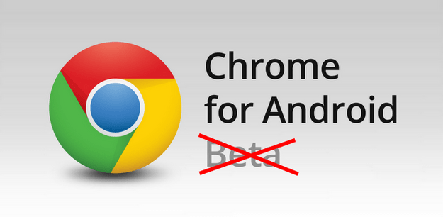Chrome für Android: Ende der Beta-Phase in Sicht