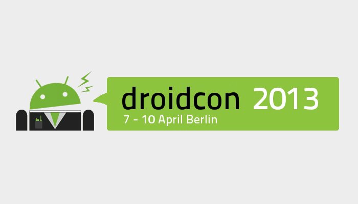 droidcon Berlin 2013: Vom 7. bis zum 10. April im Kosmos
