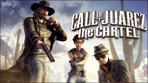 Call of Juarez: The Cartel Test - The Dumb, the Bad and the Ugly