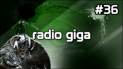 Podcast - radio giga #36 - radio giga #36 - Skyrim, Rainbow Six: Patriots, VGAs, Alan Wake, Dead World