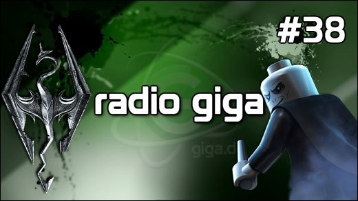 Podcast - radio giga #38 - radio giga #38 - Skyrim, Telltale Games manipuliert Wertungen, LEGO Harry Potter & mehr