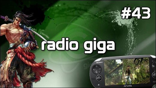Podcast - radio giga #43 - radio giga #43 - PS Vita, God of War 4, Castlevania: Lords of Shadow 2, Soul Calibur 5