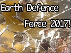 Riesenameisen greifen an: Earth Defence Force 2017