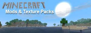 Minecraft - Mods und Texture Packs