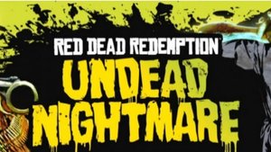 Red Dead Redemption - Undead Nightmare