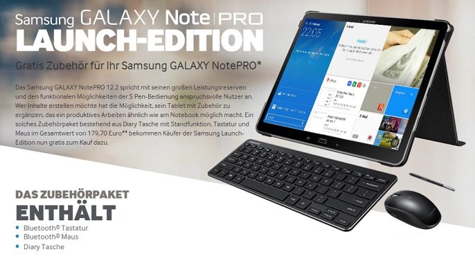 Samsung Galaxy NotePRO 12.2 Launch-Edition mit Zubehör im Wert von 179€