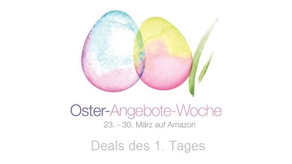Amazon Oster-Angebote-Woche: Deals des 1. Tages